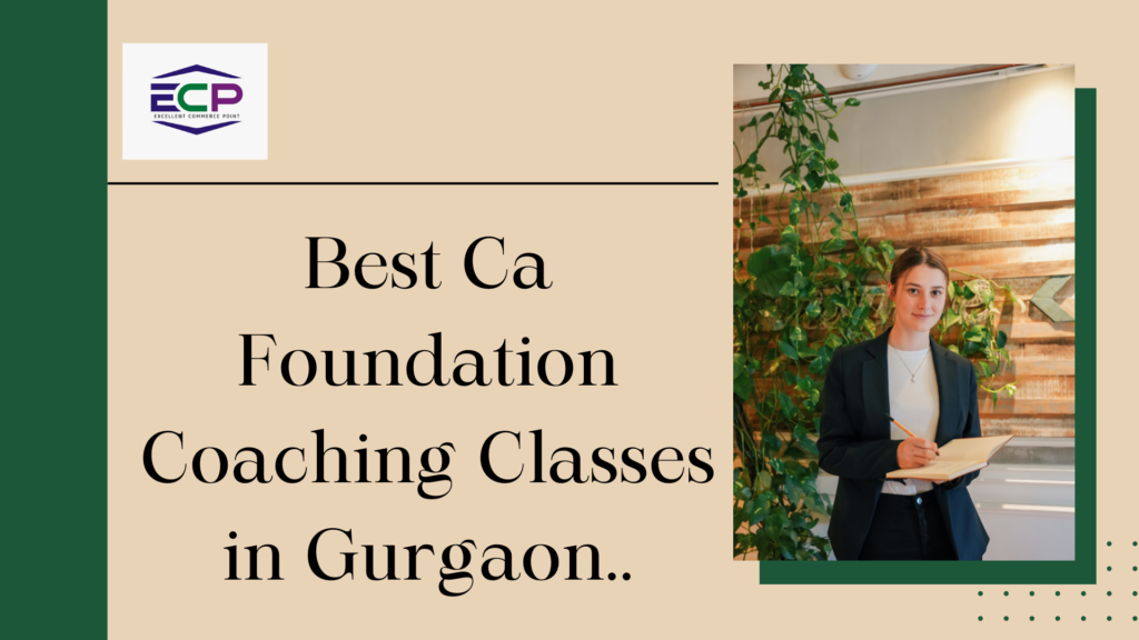 Best ca foundation coaching classes in Gurgaon