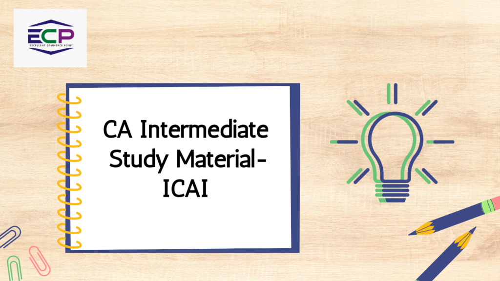 CA Intermediate Study Material