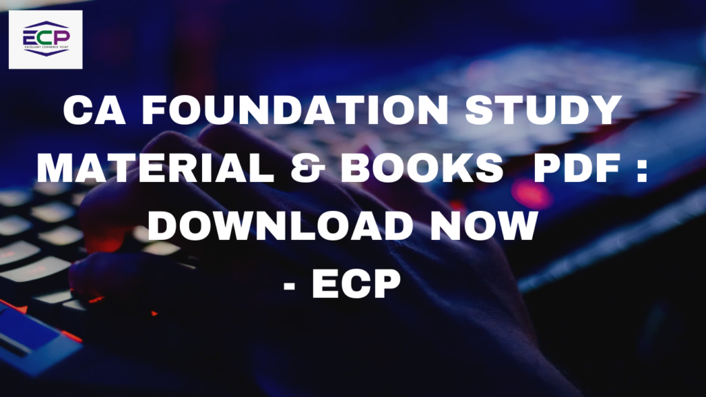 CA FOUNDATION - STUDY MATERIAL & BOOKS PDF