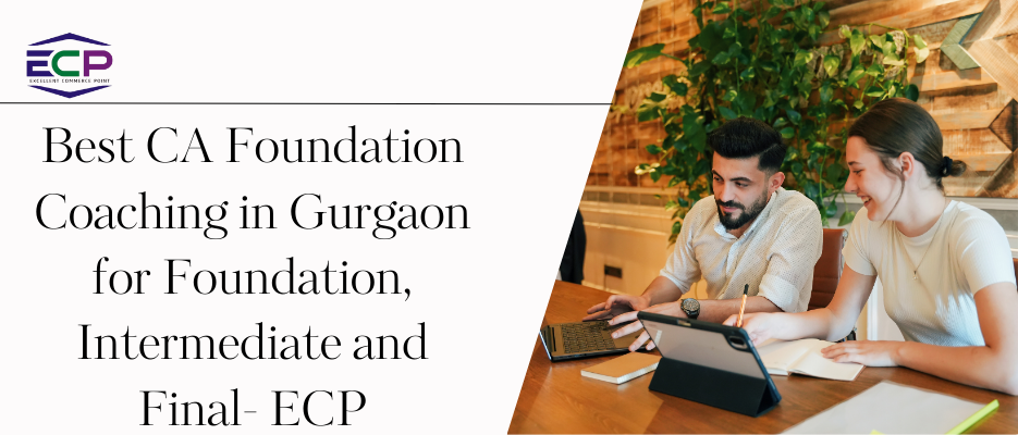 BEST CA FOUNDATION COACHING IN GURGAON