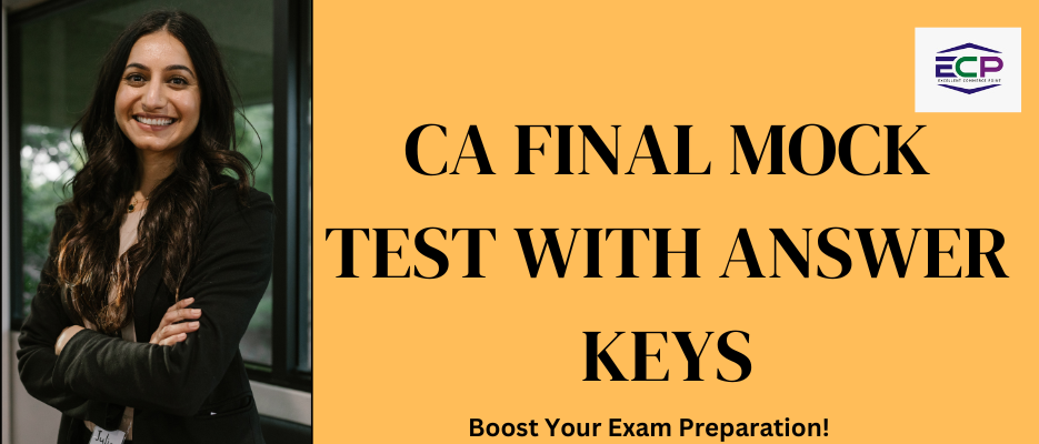 CA FINAL MOCK TEST WITH ANSWER KEYS