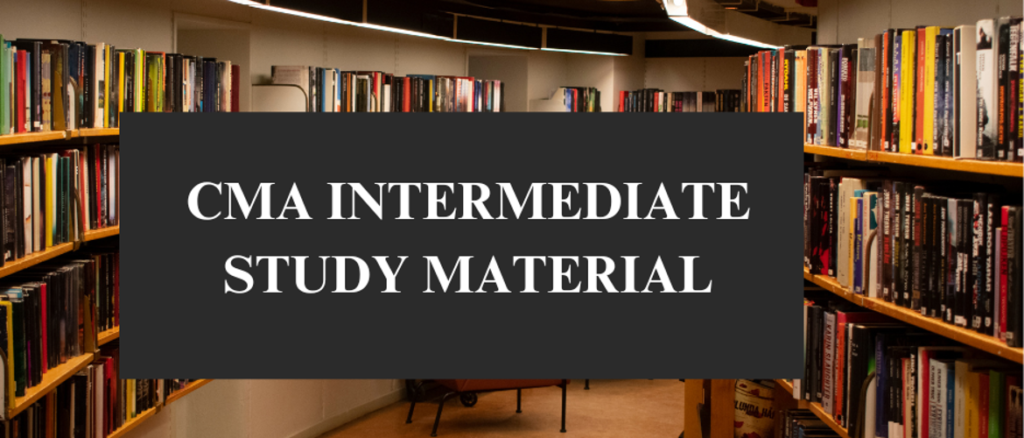 CMA Intermediate study material