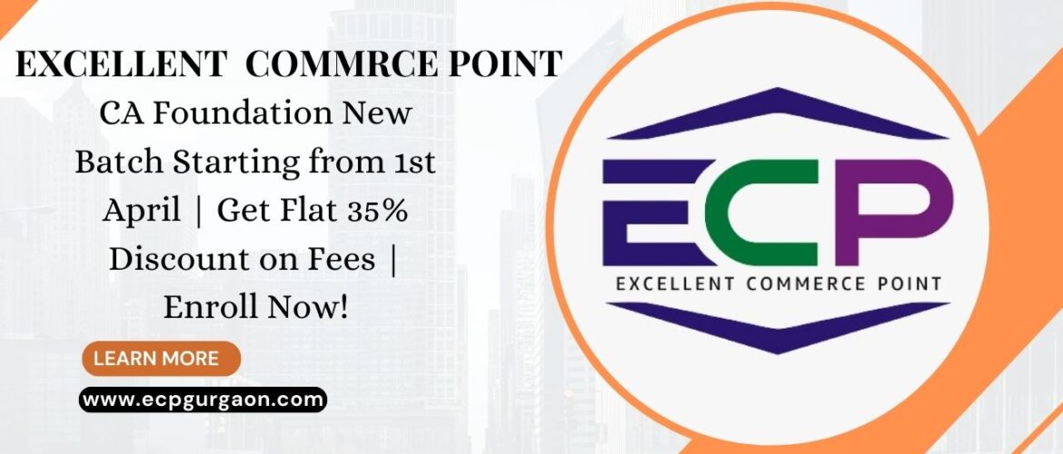 CA Foundation New Batch Starting from 1st April