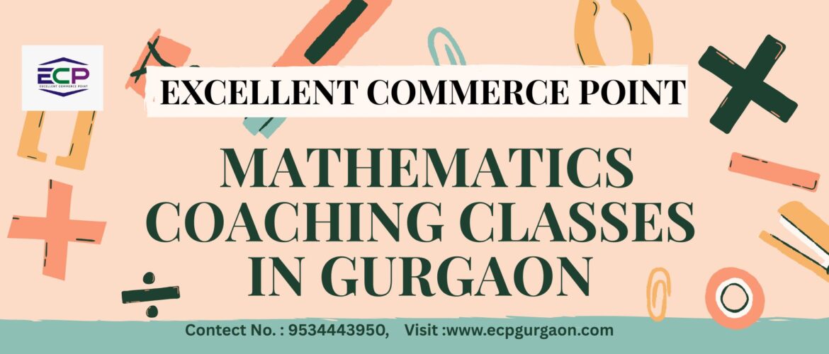 Mathematics Coaching Classes in Gurgaon