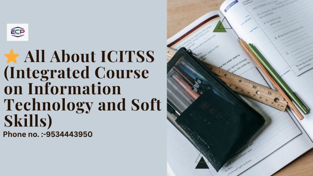 _All About ICITSS (Integrated Course on Information Technology and Soft Skills)