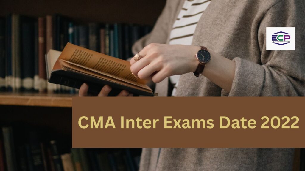 CMA Inter Exams Date 2022
