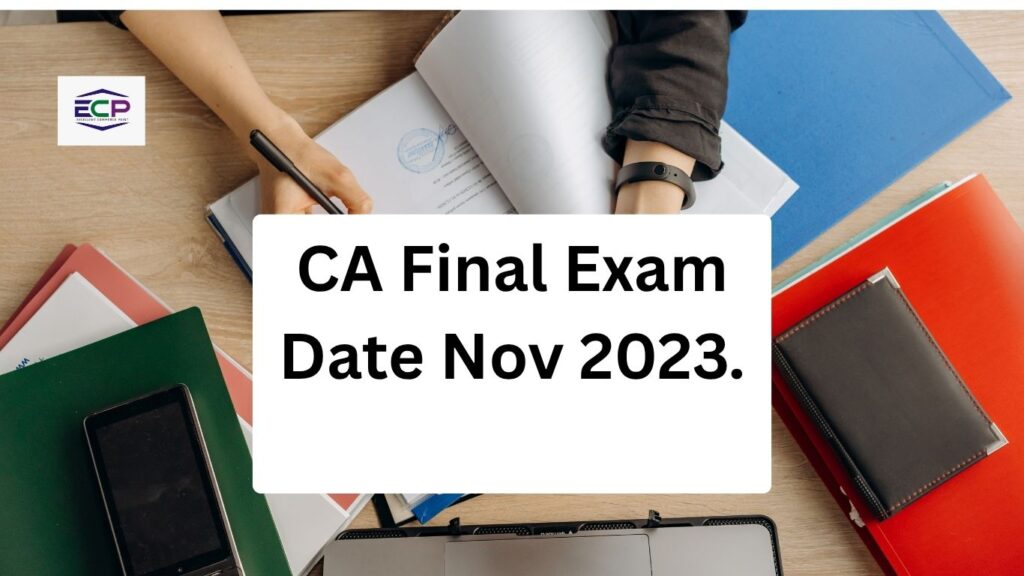 CA Final Exam Date Nov 2023.