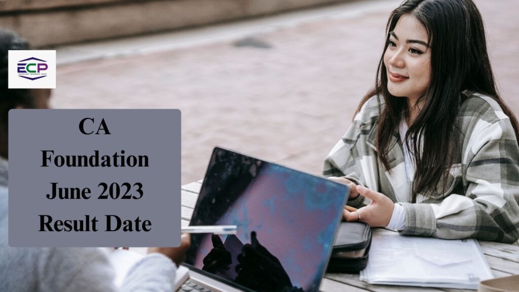 CA Foundation June 2023 Result Date