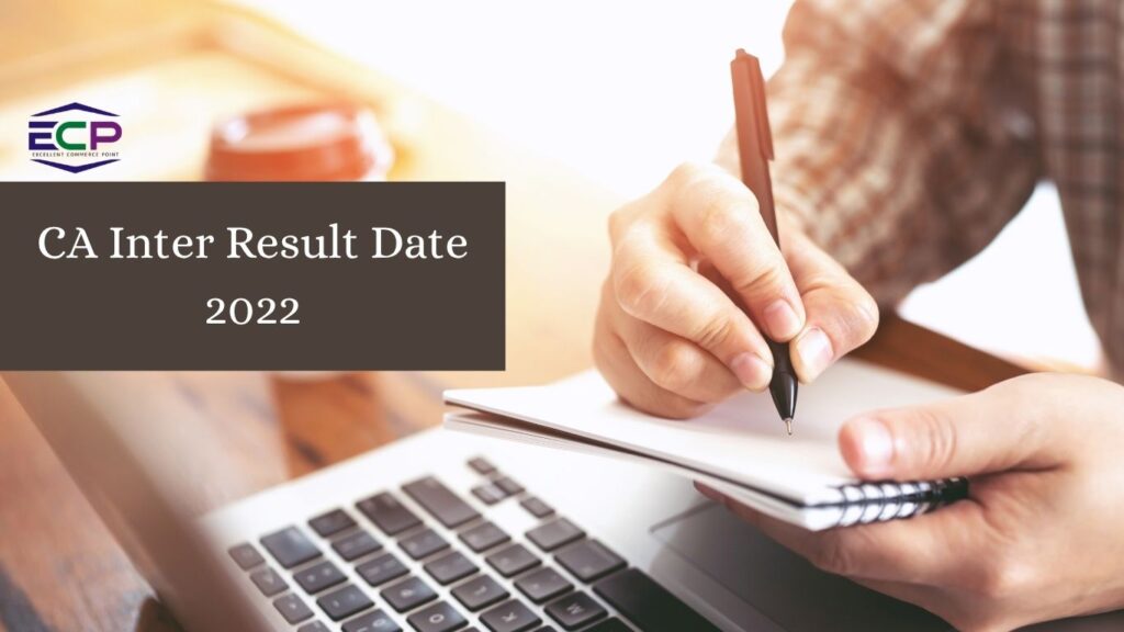 CA Inter Result Date 2022
