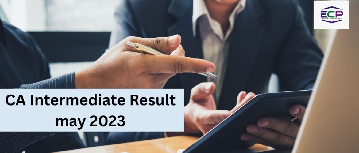 CA Intermediate Result may 2023