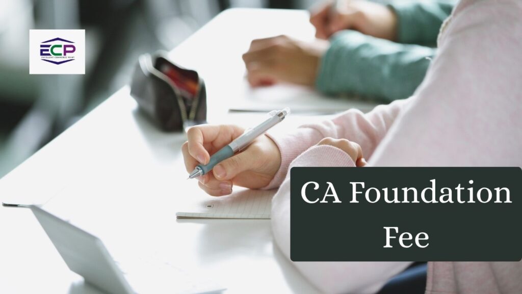 CA foundation fee