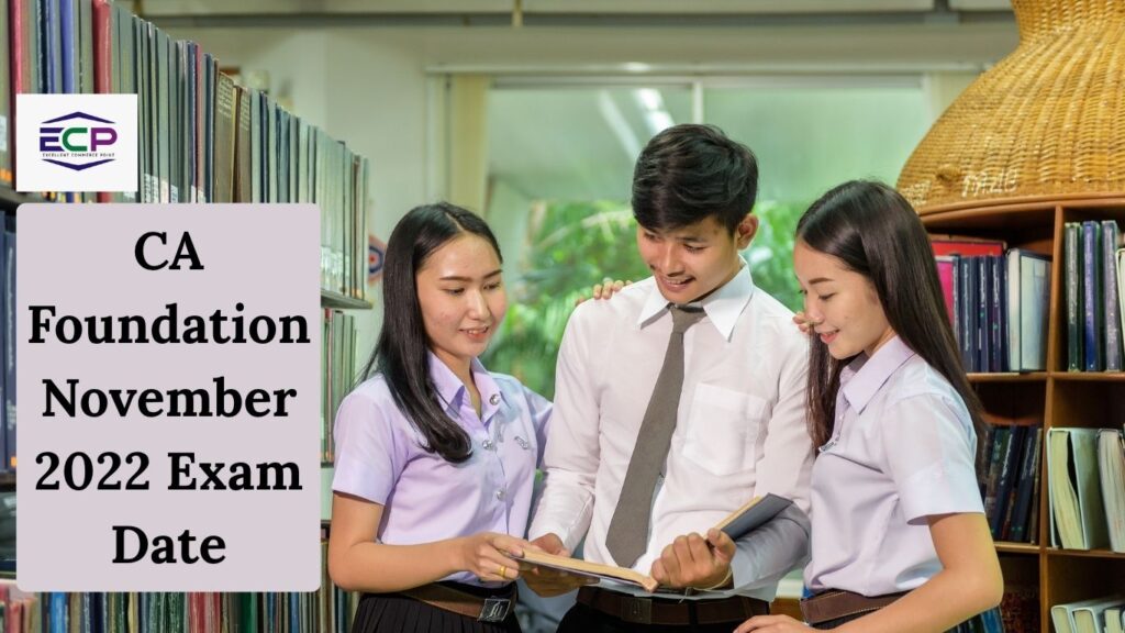 ca foundation november 2022 exam date