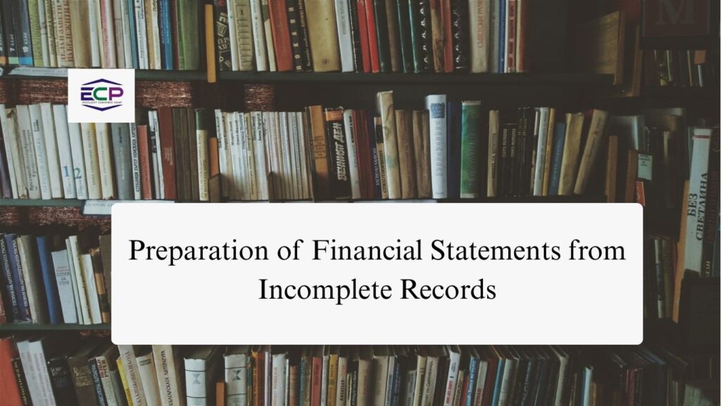 Preparation of Financial Statements from Incomplete Records
