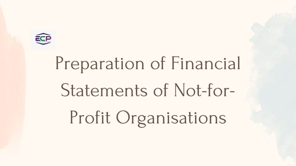 Preparation of Financial Statements of Not-for-Profit Organisations