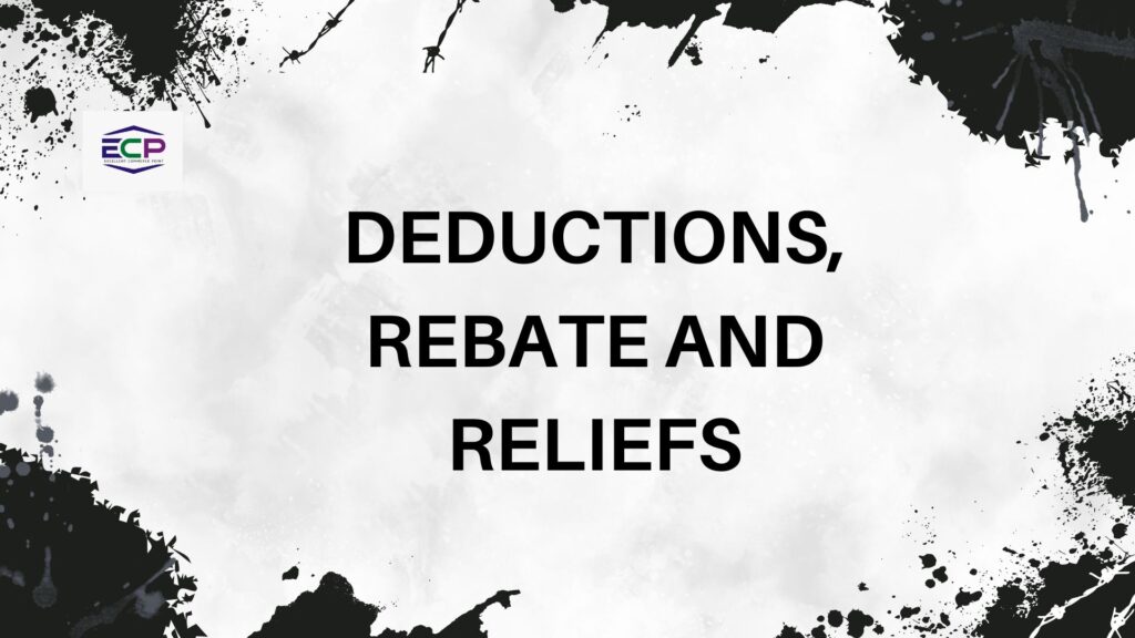 Deductions, Rebate and Reliefs