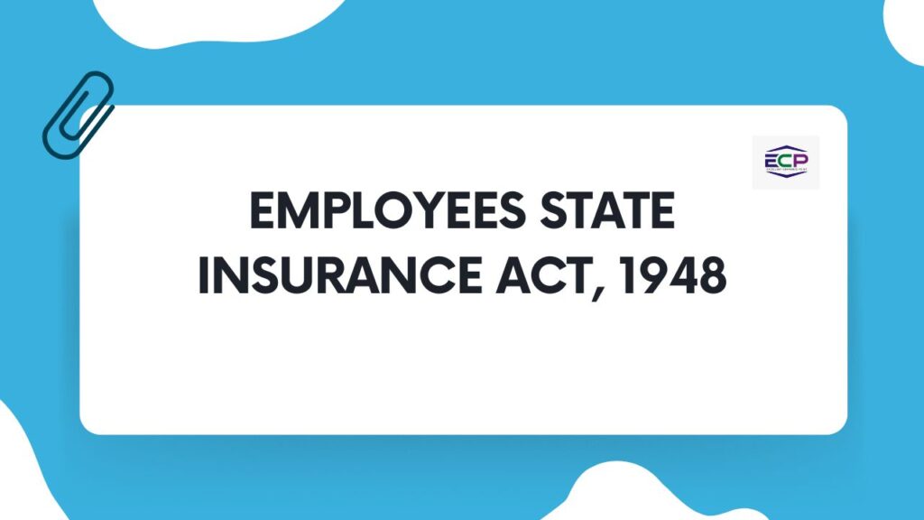 Employees State Insurance Act, 1948