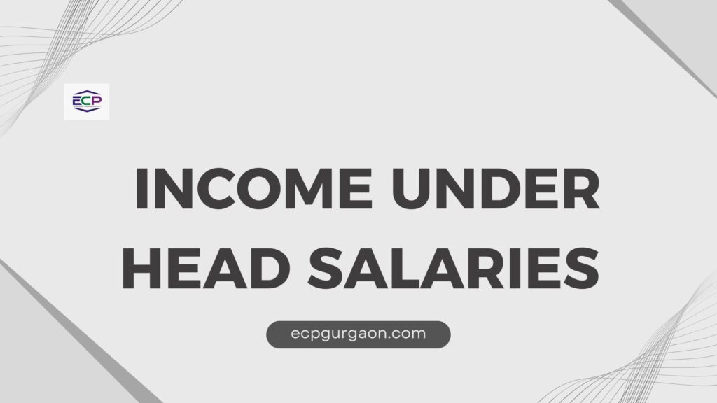 Income Under Head Salaries