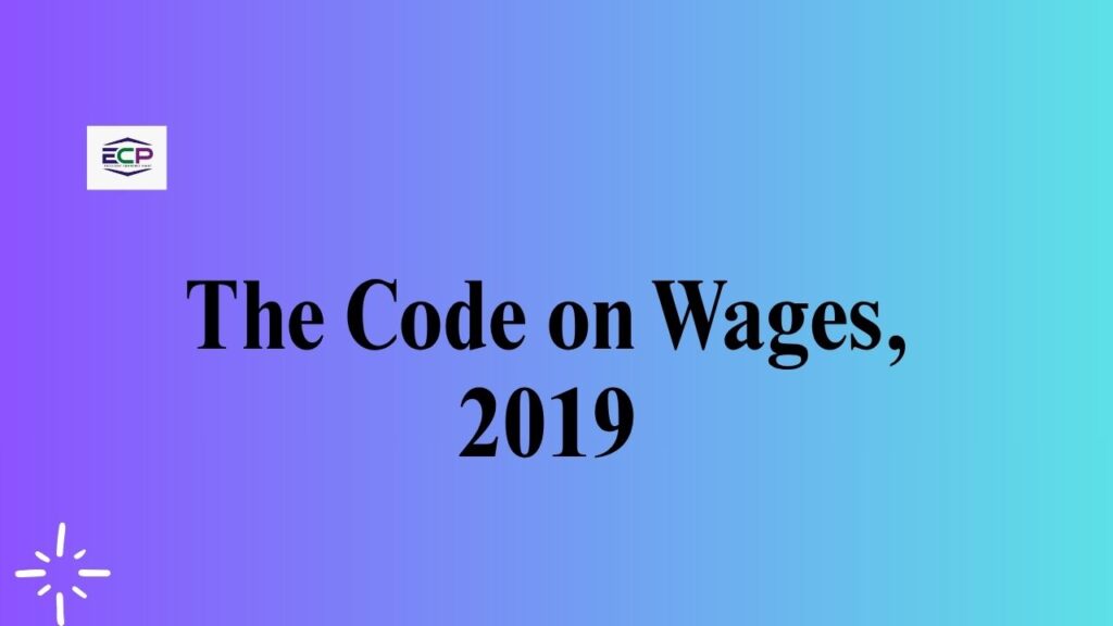 The Code on Wages, 2019