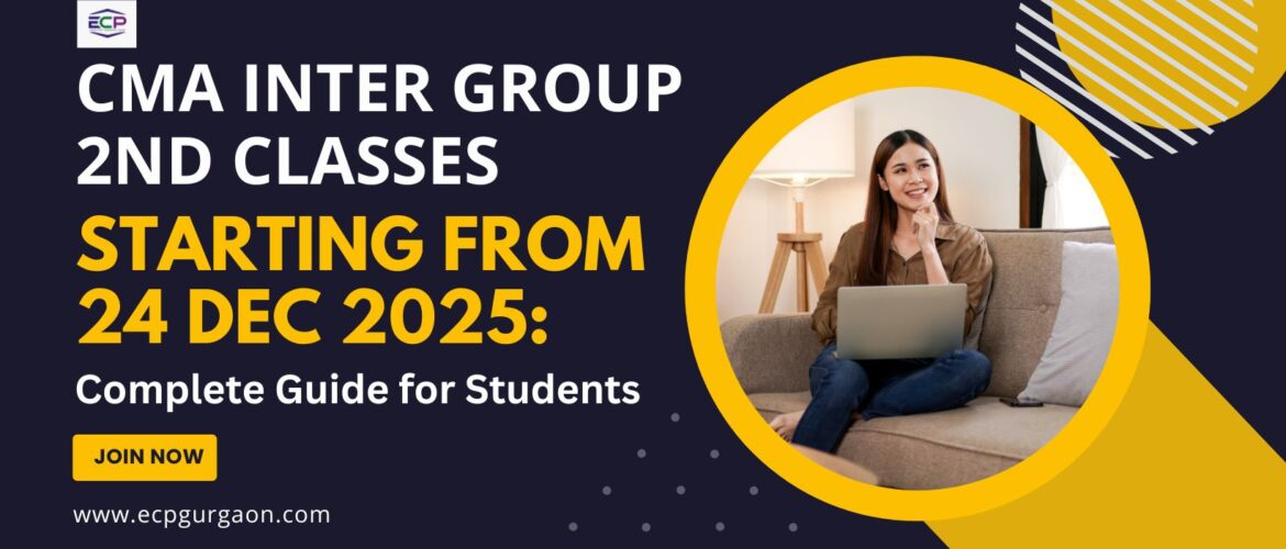 CMA Inter Group 2nd classes starting from 24 Dec 2025 - Excellent ...