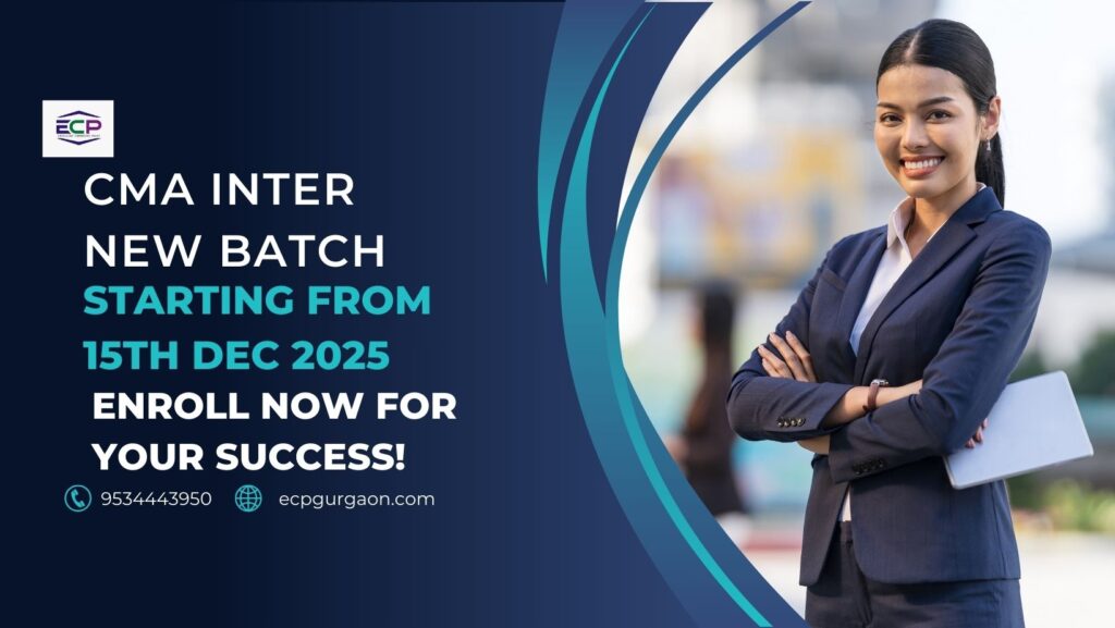 CMA Inter New Batch Starting From 15th Dec 2025 – Enroll Now for Your Success!