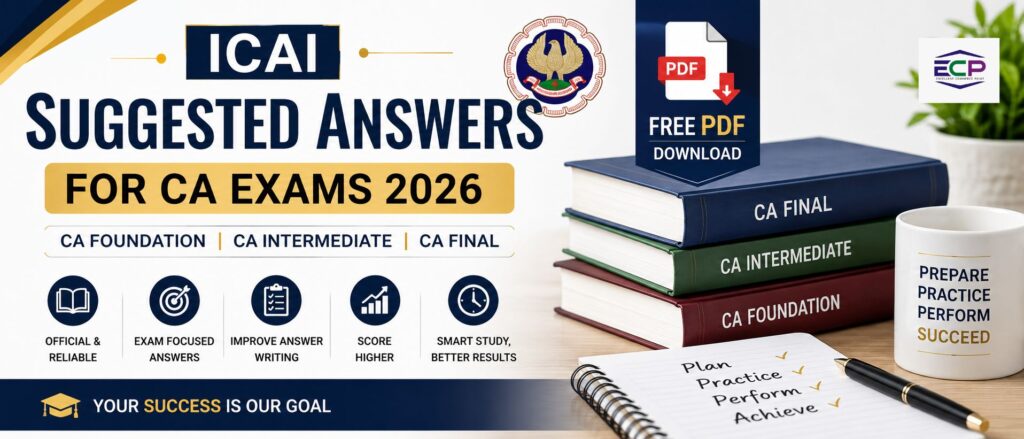 ICAI Suggested Answers for CA Exams 2026