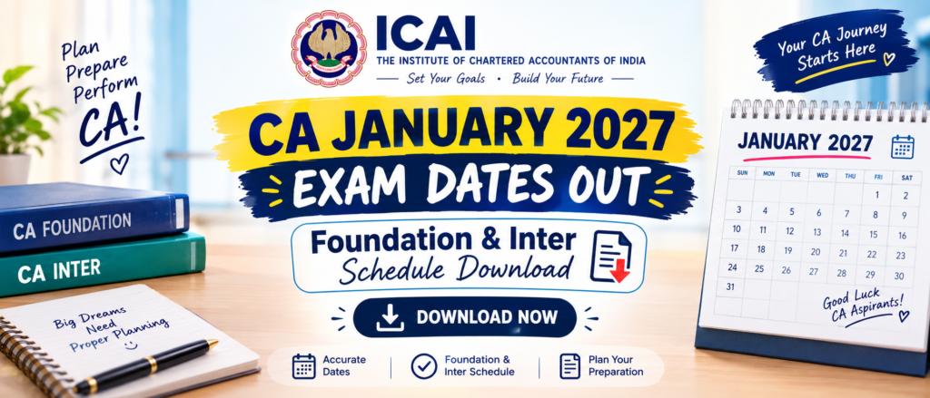 ICAI CA January 2027 Exam Dates